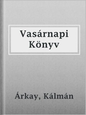 cover image of Vasárnapi Könyv